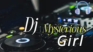 DJ Mysterious Girl x Tabola Bale Full Bass Remix