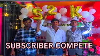 52 K  SUBSCRIBERS COMPLETE CHULBUL BABA OO🙏🙏🙏 THANKS YOUTUBE  FAMILY'S 👍👍 