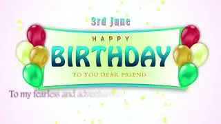 3 June Birthday Video