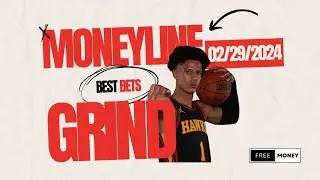 11-4 Run! Closing Our Most Profitable Month! Money Line Grind Daily Sports Picks! February 29 2024