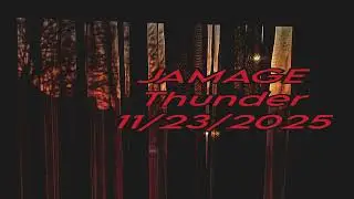 JAMAGE - Thunder (11/23/2025)