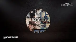 Gillette - Short, Short Man (Brayan Rumiche Edit) | TECH HOUSE
