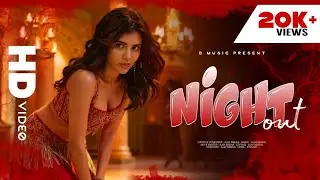 NIGHT OUT (Official Video): KALYANI PRIYADARSHINI || NEW PARTY SONG || BOLLYWOOD SONG 2026 