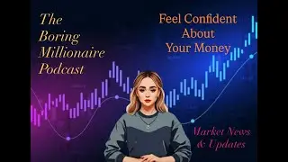 TBM - Stock Market News & Feeling Confident with Your Money