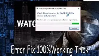Watch Dogs SkyBP@3DM Has Stopped Working Fix 2018