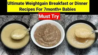 Ultimate Weightgain halwa recipes for 7month baby|baby weightgain food|8month baby food|baby food
