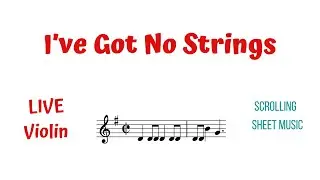 I&rsquo;VE GOT NO STRINGS 🪄 | Disney Song | LIVE Violin & Scrolling Sheet Music | VIOLIN Tutorial