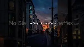 NEFFEX - No sleep lyrics