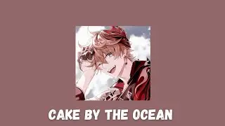 dnce - cake by the ocean || slowed + reverb