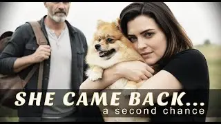 SHE CAME BACK… A Second Chance (Emotional Short Film)