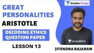 L13: Great Personalities | Decoding Ethics Question Paper | MPPSC | Jitendra Rajaram