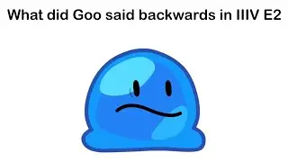 What did Goo said backwards in II S4 (IIIV) E2?