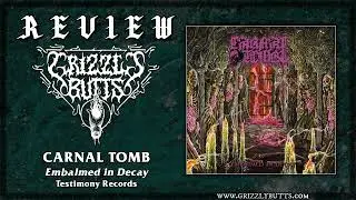 CARNAL TOMB 'Embalmed in Decay' (Testimony Records, 2023) | Post-Review