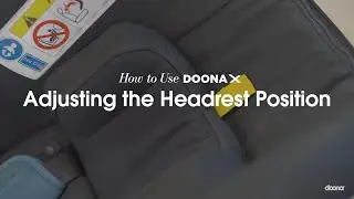 How to adjust the headrest position | Doona X Car Seat & Stroller