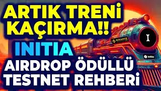 Bu Airdrop Paraya Boğar - Initia &Ouml;d&uuml;ll&uuml; Testnet Rehberi | Bedava initia Coin Kazanmak