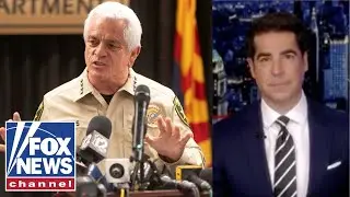 Jesse Watters: The sheriff&rsquo;s team is 'not off to a great start'