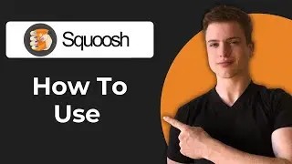 How To Use Squoosh (Working 2026)