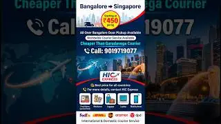 Cheapest International Courier Bangalore to Singapore | Door Pickup Available | Best Price