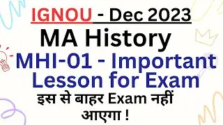 MHI-01 important Lesson for Exam || इस से बाहर Exam नहीं आएगा ! #ignou #ma_history @NubInfo