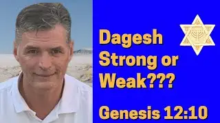 Dagesh Strong or Dagesh Weak and Why It Matters  - Biblical Hebrew with David