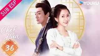【SUB ESP】Chef Hua EP36 FINAL | Tang Min / Yang Kaicheng | YOUKU