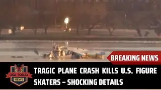Tragic Plane Crash Kills U.S. Figure Skaters &ndash; Shocking Details । USA TODAY NEWS