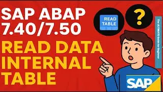 SAP ABAP 7.40/7.50 READ DATA INTERNAL TABLE