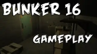 Bunker 16 Gameplay (No Commentary)