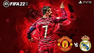 FIFA 22 | Manchester United Vs. Real Madrid | UEFA |Ft. Cristiano Ronaldo, Benzema| PS5 Gameplay| 4K