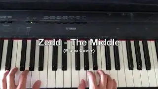 Zedd, Maren Morris, Grey - The Middle (Piano Cover)
