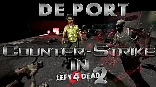 Left 4 Dead 2: De_Port Solo Walkthrough [Expert Difficulty]