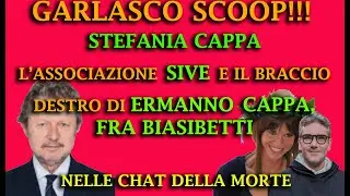 GARLASCO SCOOP:STEFANIA CAPPA,ERMANNO CAPPA E FRA BIASIBETTI,TUTTI NELLA STESSA CHAT DELLA MORTE