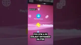 PS3 FAT CFW 4.90 EVILNAT ENTRANDO NA PSN (webman, n&atilde;o multiman)