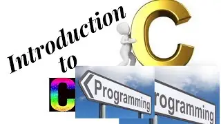 Introduction to C - C Tutorial - Part1