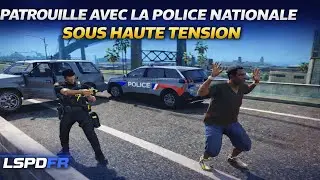 [GTA5] PATROUILLE AVEC LA POLICE NATIONAL SOUS HAUTE TENTION - LSPDFR #1