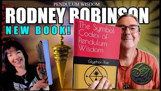 Unlocking the Symbol Codex of Pendulum Wisdom | Interview with Rodney Robinson