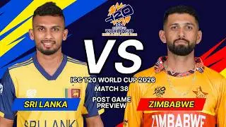 Sri Lanka vs Zimbabwe | Post Match Preview | ICC T20 World Cup 2026