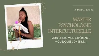 MASTER PSYCHOLOGIE INTERCULTURELLE: MON EXPÉRIENCE ☺️