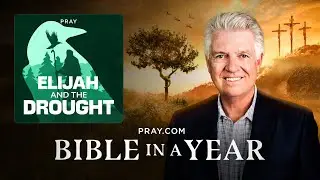 122. Elijah and the Drought - The Book of 1 Kings | Bible in a Year