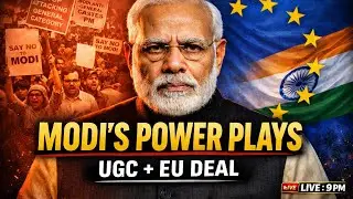 UGC Backlash & India&ndash;EU Trade Talks: Modi&rsquo;s Power Play at Home and Abroad