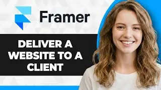 How to Deliver a Framer Website to a Client (2026 Guide)
