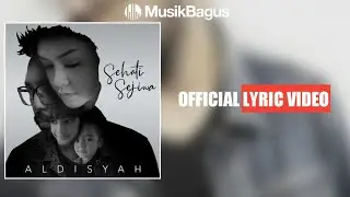 Aldisyah - Sehati Sejiwa (Official Lyric Video)