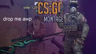 CS:GO BEST MOMENTS #1 | drop me AWP
