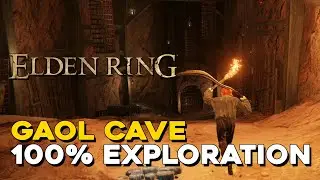 Elden Ring Gaol Cave 100% Exploration Walkthrough (All Items, Secrets...)
