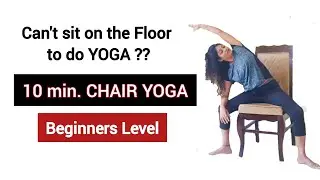 CHAIR YOGA for those who can't sit on the floor || CHAIR YOGA for ELDERLY PEOPLE