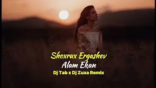 Shoxrux Ergashev - Alam Ekan (Dj Tab x Dj Zuxa Remix)