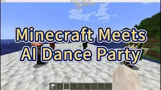 Minecraft Meets AI Dance Party