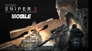 HITMAN SNIPER 2 MOBILE (ANDROID/IOS)😲