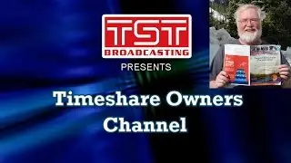 TST Broadcasting: Timeshare Owners Channel - 4/17 - Tom Miller