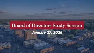 1/27/26 Board of Directors Study Session